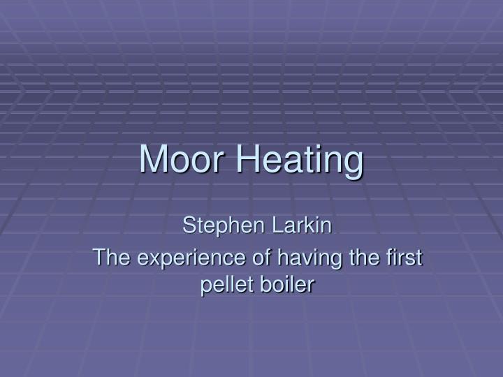 moor heating