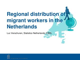 Regional distribution of migrant workers in the Netherlands