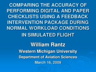 William Rantz Western Michigan University Department of Aviation Sciences March 16, 2009