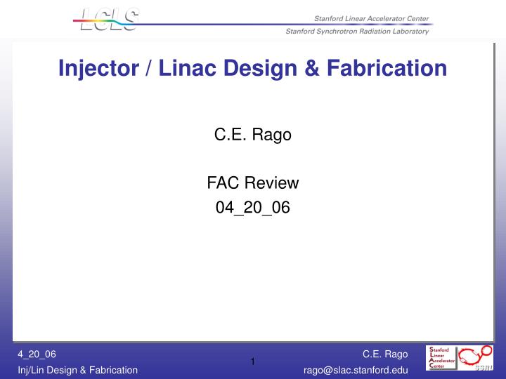 injector linac design fabrication
