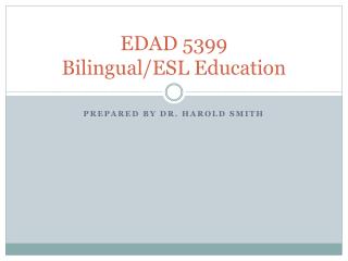 EDAD 5399 Bilingual/ESL Education