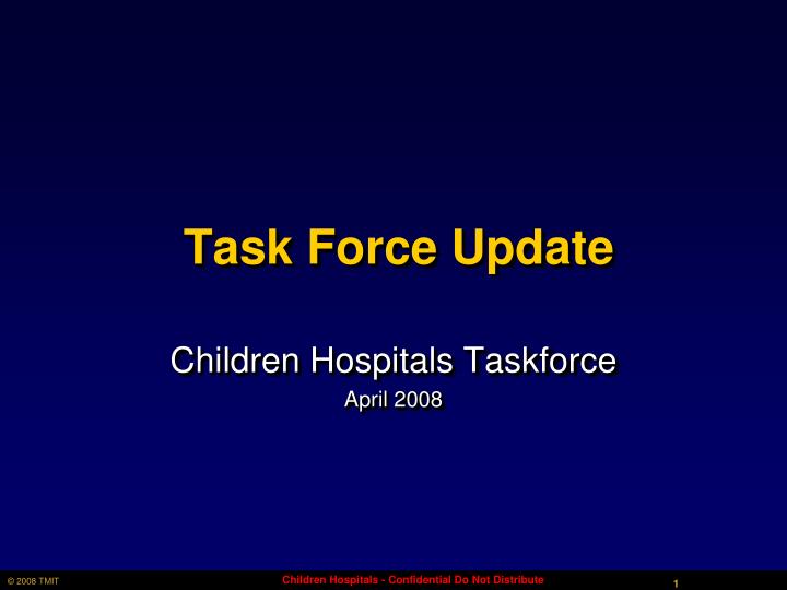 task force update