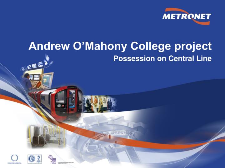 andrew o mahony college project