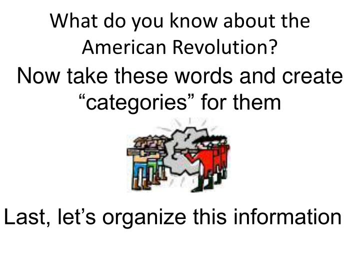 what do you know about the american revolution