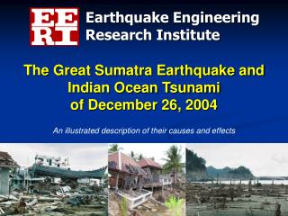 The Great Sumatra Earthquake and Indian Ocean Tsunami of December 26, 2004