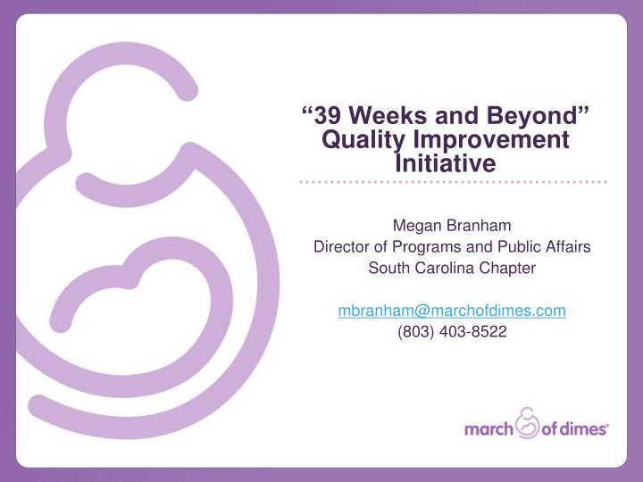 39 weeks and beyond quality improvement initiative