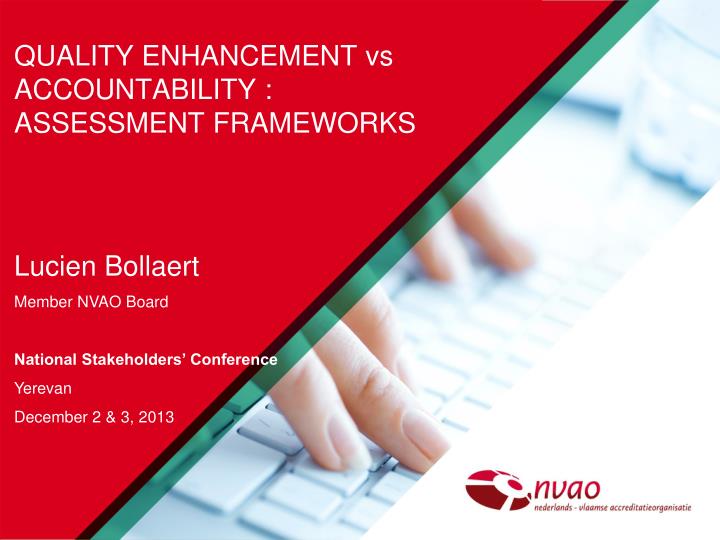 quality enhancement vs accountability assessment frameworks