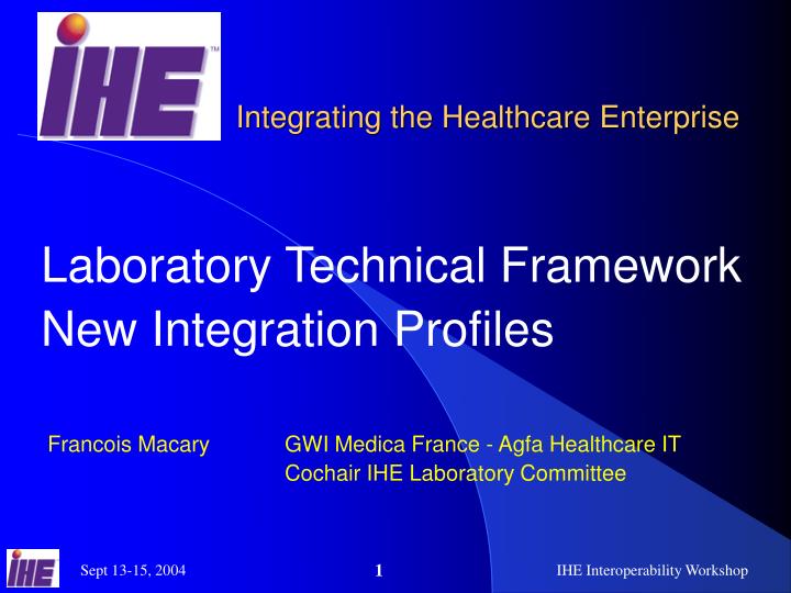 laboratory technical framework new integration profiles
