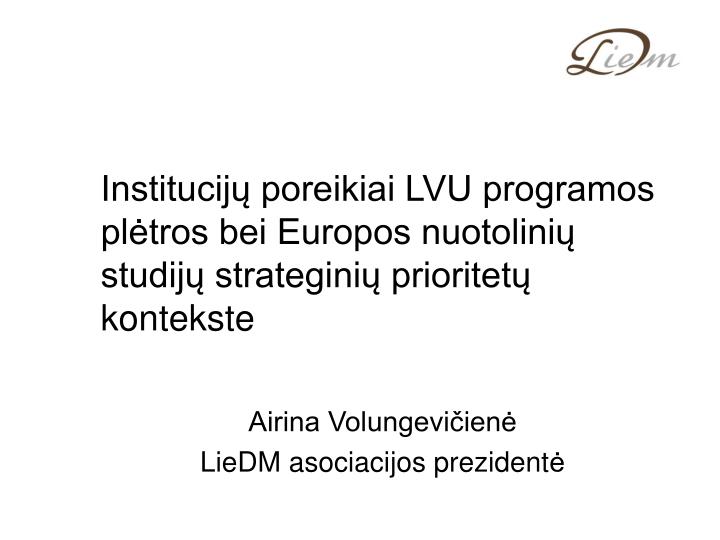 airina volungevi ien liedm asociacijos prezident