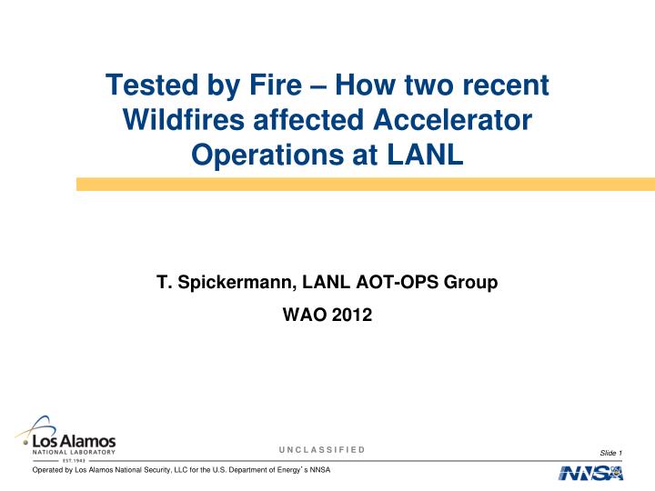 tested by fire how two recent wildfires affected accelerator operations at lanl