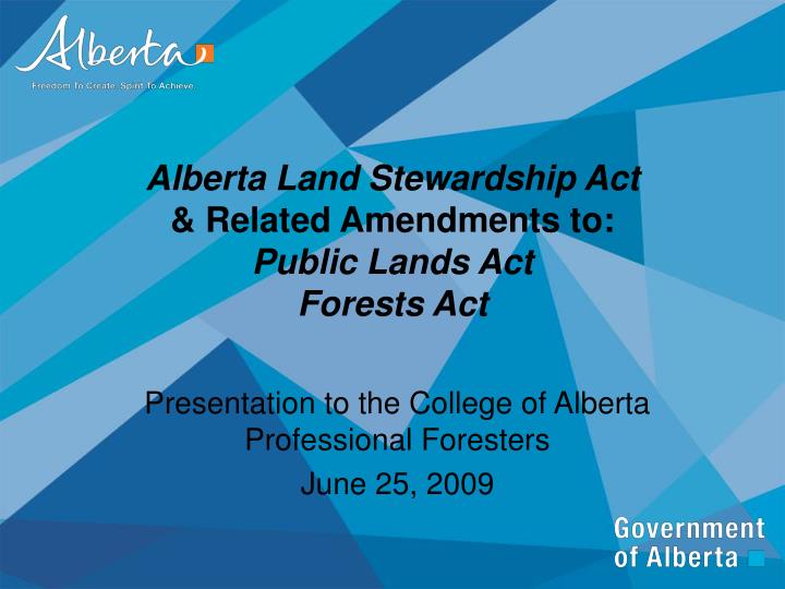 alberta land stewardship act related amendments to public lands act forests act