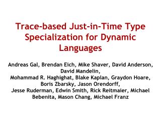 Trace-based Just-in-Time Type Specialization for Dynamic Languages