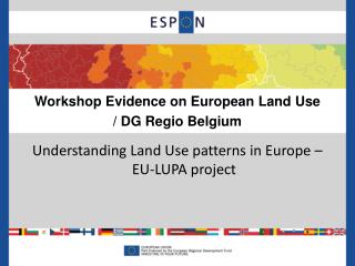 Workshop Evidence on European Land Use / DG Regio Belgium