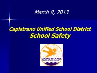 Capistrano Unified School District School Safety