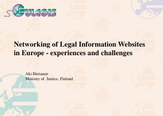 Networking of Legal Information Websites in Europe - experiences and challenges