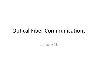 Optical Fiber Communications