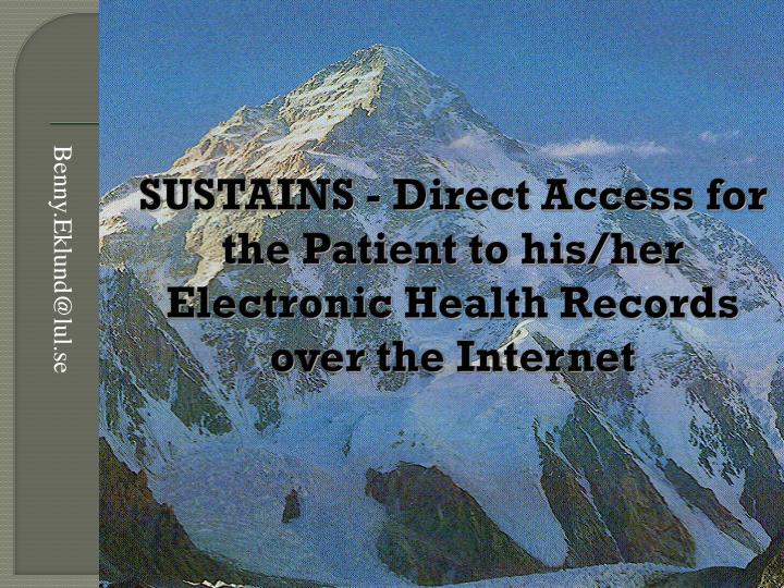 sustains direct access for the patient to his her electronic health records over the internet