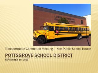 Pottsgrove school district SEPTEMBER 19, 2013