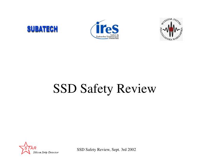 ssd safety review