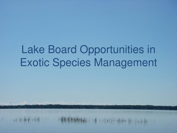lake board opportunities in exotic species management