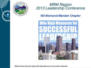 MRM Region 2013 Leadership Conference ND-Bismarck/Mandan Chapter