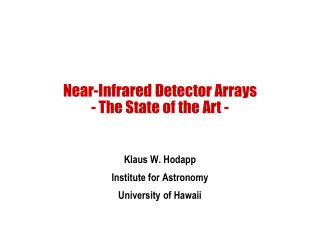 Near-Infrared Detector Arrays - The State of the Art -