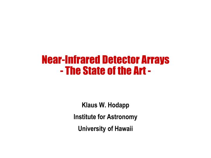 near infrared detector arrays the state of the art