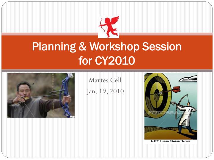 planning workshop session for cy2010