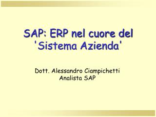 SAP: ERP nel cuore del 'Sistema Azienda'