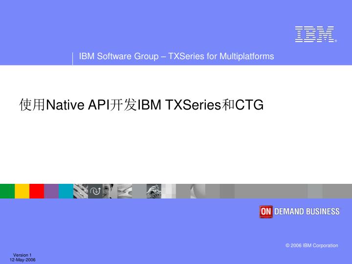 native api ibm txseries ctg