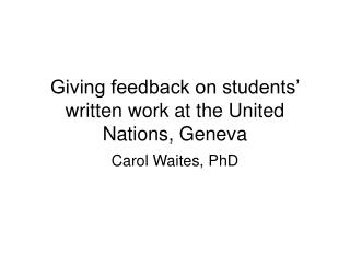Giving feedback on students’ written work at the United Nations, Geneva
