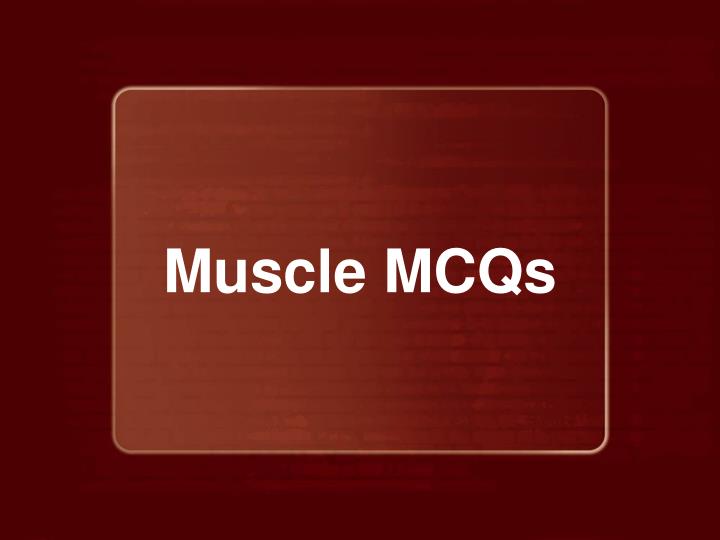 muscle mcqs