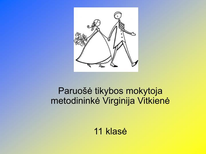 paruo tikybos mokytoja metodinink virginija vitkien 11 klas