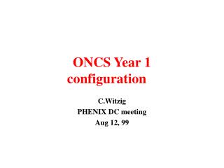 ONCS Year 1 configuration