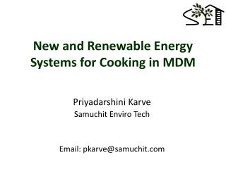 New and Renewable Energy Systems for Cooking in MDM