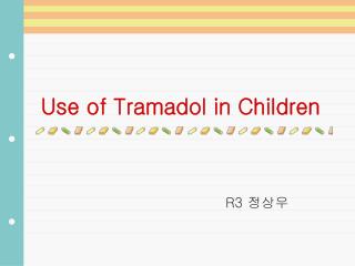 Use of Tramadol in Children