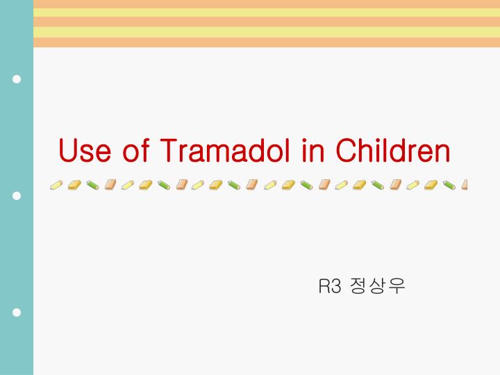 use of tramadol in children