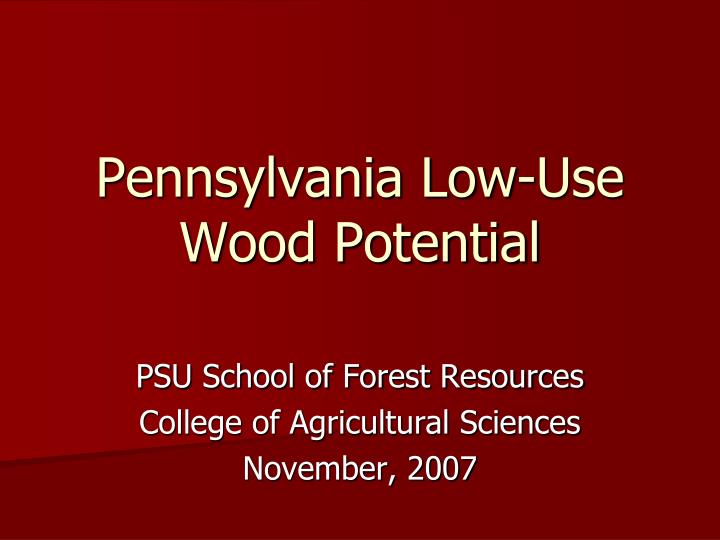 pennsylvania low use wood potential