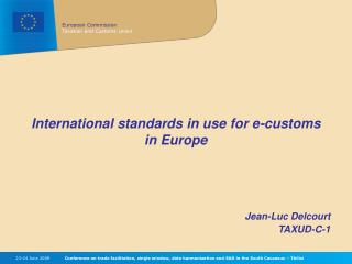 International standards in use for e-customs in Europe