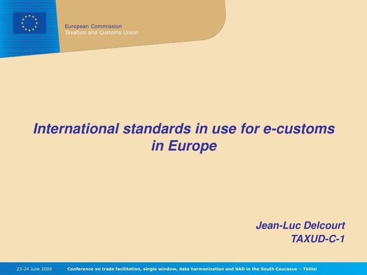 international standards in use for e customs in europe