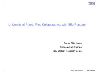 University of Puerto Rico Collaborations with IBM Research