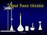 Zuur base titratie - slide 1