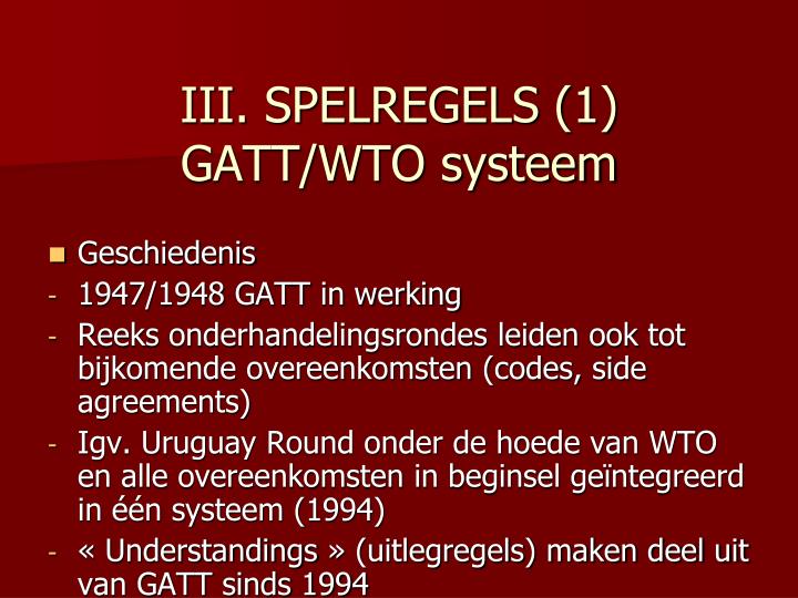 iii spelregels 1 gatt wto systeem