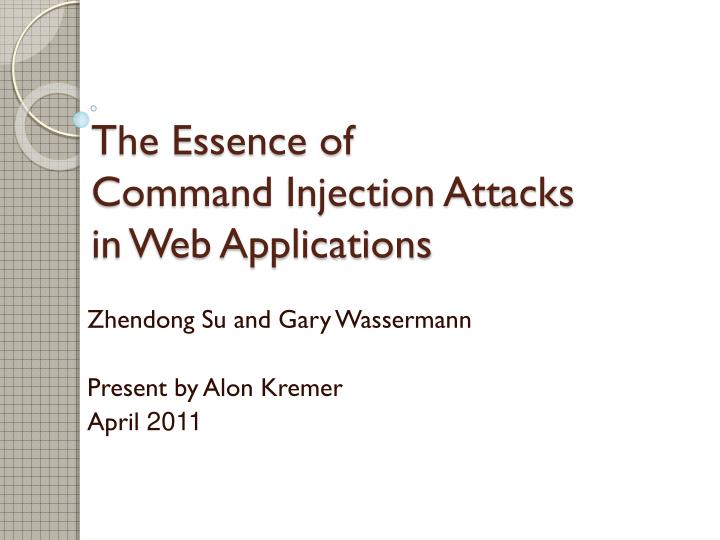 the essence of command injection attacks in web applications