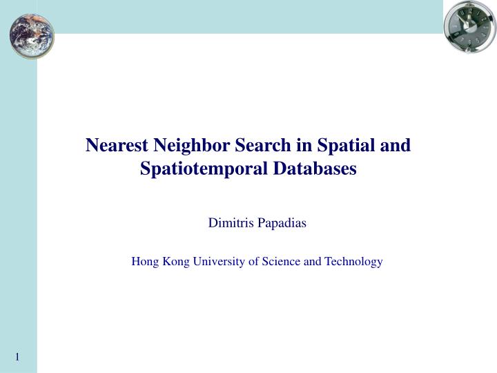 nearest neighbor search in spatial and spatiotemporal databases