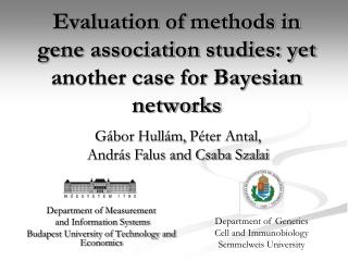 Evaluation of methods in gene association studies: yet another case for Bayesian networks
