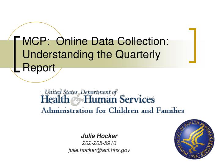 mcp online data collection understanding the quarterly report