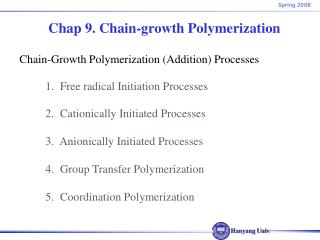 Chap 9. Chain-growth Polymerization