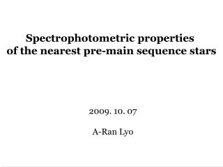 Spectrophotometric properties of the nearest pre-main sequence stars