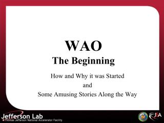 WAO The Beginning